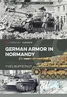 Nemecká obrnená technika v Normandii - German Armor in Normandy