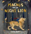 Magnus a nočný lev - Magnus and the Night Lion