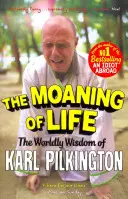 Stonanie života: Svetská múdrosť Karla Pilkingtona - The Moaning of Life: The Worldly Wisdom of Karl Pilkington