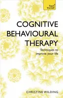 Kognitívno-behaviorálna terapia (Cbt): Naučte sa to sami - Cognitive Behavioural Therapy (Cbt): Teach Yourself