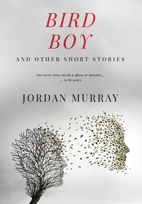 Bird Boy: and Other Short Stories