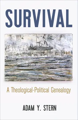 Prežitie: Teologicko-politická genealógia - Survival: A Theological-Political Genealogy
