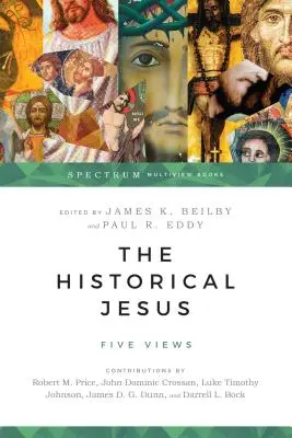 Historický Ježiš: Päť názorov - The Historical Jesus: Five Views