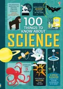 100 vecí, ktoré treba vedieť o vede - 100 Things to Know About Science