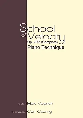 Škola rýchlosti, op. 299 (komplet): Klavírna technika (spolu) - School of Velocity, Op. 299 (Complete): Piano Technique