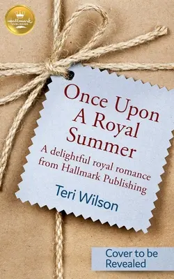 Once Upon a Royal Summer (Bolo raz jedno kráľovské leto): Vydavateľstvo Hallmark: Rozkošná kráľovská romanca - Once Upon a Royal Summer: A Delightful Royal Romance from Hallmark Publishing