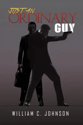 Obyčajný chlap - Just an Ordinary Guy