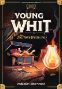Mladý Whit a zradcovský poklad - Young Whit and the Traitor's Treasure