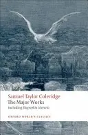 Samuel Taylor Coleridge: Colidgeur: The Major Works - Samuel Taylor Coleridge: The Major Works