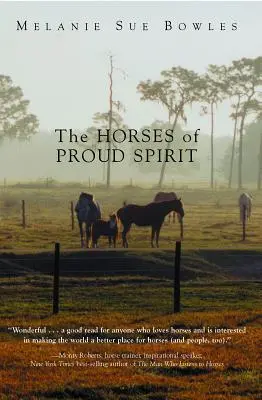Kone hrdého ducha - The Horses of Proud Spirit