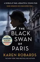 Čierna labuť z Paríža - Srdcervúci, strhujúci historický triler pre fanúšikov Heather Morrisovej - Black Swan of Paris - The heart-breaking, gripping historical thriller for fans of Heather Morris