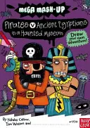 Mega Mash-Up: v strašidelnom múzeu, piráti proti starovekým Egypťanom - Mega Mash-Up: Pirates v Ancient Egyptians in a Haunted Museum