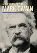 Autobiografia Marka Twaina, 3. zväzok, 12: Kompletné a autoritatívne vydanie - Autobiography of Mark Twain, Volume 3, 12: The Complete and Authoritative Edition