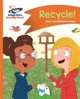 Reading Planet - Recyklujte! - Oranžová: Comet Street Kids - Reading Planet - Recycle! - Orange: Comet Street Kids