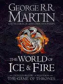Svet ľadu a ohňa - Nevypovedané dejiny Západozemia a Hra o tróny - World of Ice and Fire - The Untold History of Westeros and the Game of Thrones
