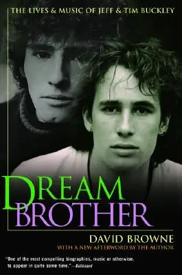 Brat snov: Snímka: Život a hudba Jeffa a Tima Buckleyovcov - Dream Brother: The Lives and Music of Jeff and Tim Buckley