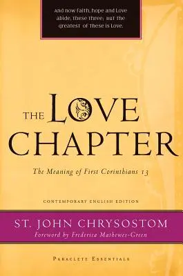Kapitola o láske: Význam Prvého listu Korinťanom 13 - The Love Chapter: The Meaning of First Corinthians 13