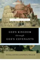 Božie kráľovstvo prostredníctvom Božích zmlúv: Stručná biblická teológia - God's Kingdom Through God's Covenants: A Concise Biblical Theology