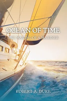 Oceán času: tvorba námorníka - Ocean of Time: The Making of a Mariner