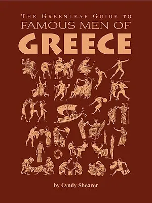 Greenleafov sprievodca slávnymi mužmi Grécka - The Greenleaf Guide to Famous Men of Greece