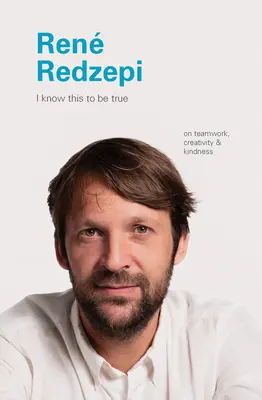 René Redzepi: O tímovej práci, tvorivosti a láskavosti - Rene Redzepi: On Teamwork, Creativity, and Kindness