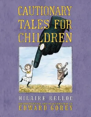 Varovné príbehy pre deti - Cautionary Tales for Children