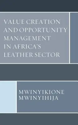 Tvorba hodnoty a riadenie príležitostí v africkom kožiarskom sektore - Value Creation and Opportunity Management in Africa's Leather Sector
