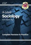 A-Level Sociology: AQA 1. a 2. ročník, kompletné opakovanie a precvičovanie - A-Level Sociology: AQA Year 1 & 2 Complete Revision & Practice