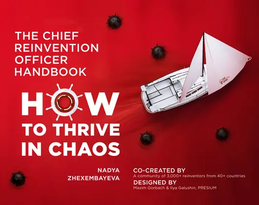 Príručka Chief Reinvention Officer: Ako prosperovať v chaose - The Chief Reinvention Officer Handbook: How to Thrive in Chaos