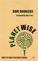 Planetárne: Odvážte sa starať o Boží svet - Planetwise: Dare to Care for God's World