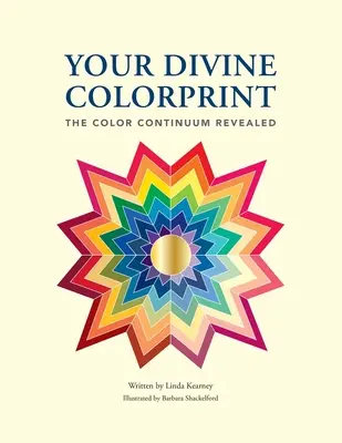 Váš božský odtlačok farieb - odhalené farebné kontinuum - Your Divine Colorprint- The Color Continuum Revealed