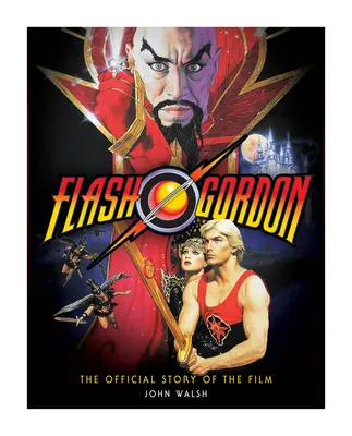 Flash Gordon: Oficiálny príbeh filmu - Flash Gordon: The Official Story of the Film