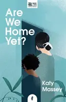 Sme už doma? - Are We Home Yet?