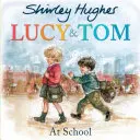 Lucy a Tom v škole - Lucy and Tom at School