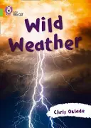Collins Big Cat -- Divoké počasie: Lime/Band 11 - Collins Big Cat -- Wild Weather: Lime/Band 11