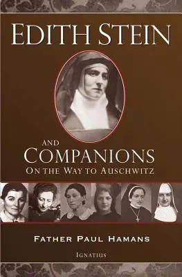 Edith Steinová a spoločníci: Na ceste do Osvienčimu - Edith Stein and Companions: On the Way to Auschwitz
