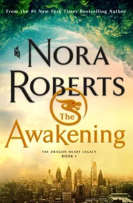Prebudenie: Dračie srdce: dedičstvo dračích sŕdc, kniha 1 - The Awakening: The Dragon Heart Legacy, Book 1