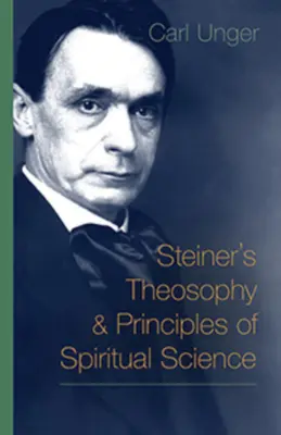Steinerova teozofia a princípy duchovnej vedy - Steiner's Theosophy and Principles of Spiritual Science