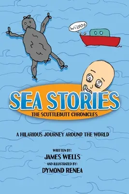 Príbehy z mora: Kroniky o mrchožrútoch (Scuttlebutt Chronicles) - Sea Stories: The Scuttlebutt Chronicles
