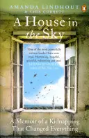 Dom v oblakoch - spomienky na únos, ktorý všetko zmenil - House in the Sky - A Memoir of a Kidnapping That Changed Everything