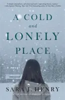 Chladné a osamelé miesto - A Cold and Lonely Place
