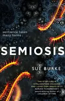 Semióza - román o prvom kontakte - Semiosis - A Novel of First Contact
