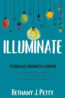 Osvetliť: Učenie podporované technológiami - Illuminate: Technology Enhanced Learning