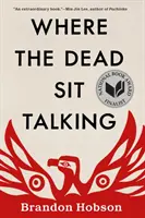Kde mŕtvi sedia a rozprávajú - Where the Dead Sit Talking