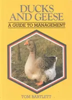 Kačice a husi: Príručka pre manažment - Ducks and Geese: A Guide to Management