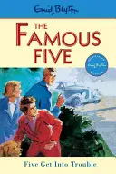 Slávna päťka: Päťka sa dostáva do problémov - kniha 8 - Famous Five: Five Get Into Trouble - Book 8