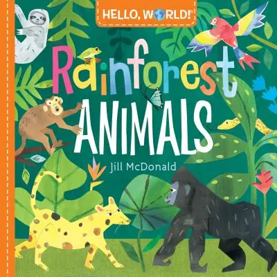 Ahoj, svet! Zvieratá v dažďových pralesoch - Hello, World! Rainforest Animals