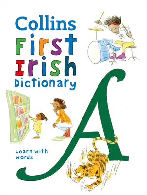 Collins First Irish Dictionary: Naučte sa so slovíčkami - Collins First Irish Dictionary: Learn with Words