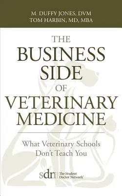 Obchodná stránka veterinárnej medicíny: Čo vás na veterinárnych školách nenaučia - The Business Side of Veterinary Medicine: What Veterinary Schools Don't Teach You