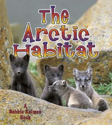 Arktický biotop - The Arctic Habitat